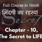 Chapter 10 – The Secret to Life