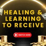 Why You Struggle to Receive Money (And How Healing Fixes It)