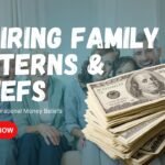 Rewiring Family Money Patterns: How to Break Generational Money Beliefs